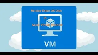 How to Resize/Extend Azure Virtual Machine OS Disk | Lec-34 | Microsoft AZ-104 Tutorials in Hindi |