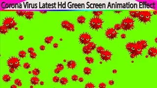 Coronavirus green screen animation video effects 014 || Green screen no Copyright Animation 2020