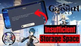 Fix Genshin Impact Insufficient storage space Problem on Android | Solve Genshin Impact Code 9907