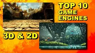 Top 10 2D and 3D Video Game Engines (For Beginners & Advanced)
