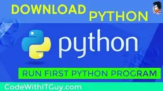 Download Python for Windows : Run Your First Python Program ('Hello World') [2018]