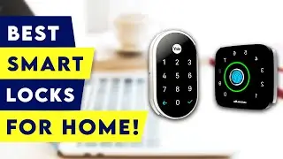 Top 5 Best Smart Locks For Home! 2021