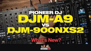 Pioneer DJM-A9 vs DJM-900NXS2: Huge New Features & Improvements! 🙌