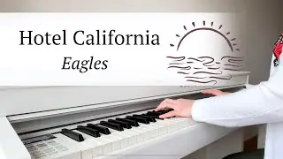 Hotel California - Eagles | PIANO COVER by Yevheniia Soroka | SHEET MUSIC