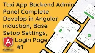 #1 AngularJS Admin Panel Development for Taxi Driver & User App | Complete Tutorial with Material