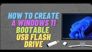 Windows 11 installation with a Bootable Flash Drive, how to download and install windows 11 easily