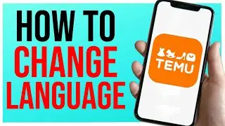 How Change Language in Temu App (QUICK GUIDE)