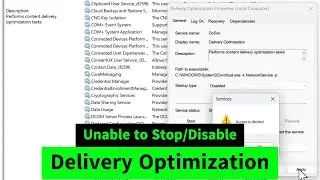 Unable to Disable/Stop Delivery Optimization Service {dosvc} in Windows 10,11 | How to Disable dosvc