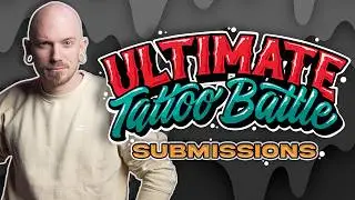 ULTIMATE TATTOO BATTLE SUBMISSIONS