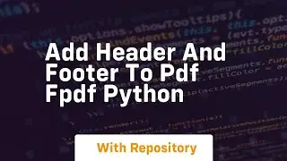 Add header and footer to pdf fpdf python