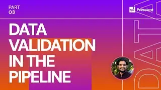 Prescient: Data Validation in a Data Pipeline | Work Smarter with Data