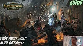 Pathfinder Kingmaker BEST PARTY COMPOSITION!