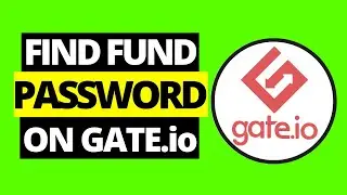 How To Find Fund Password On Gate.io