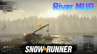 SNOWRUNNER River Mud Доставка цемента. Глубокий ил. Два грузовика