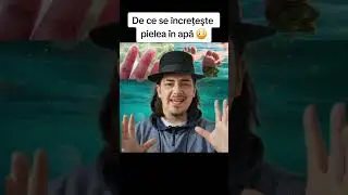DE CE SE ÎNCREȚEŞTE PIELEA IN APĂ 😳