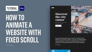 Tutorial - How to Animate a Website with Fixed Scroll in After Effects