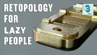 Retopology for Lazy people!