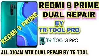 Redmi 9 Dual imei Repair By Tr Tool Redmi 9 Prime Dual imei Repair By Tr Tool