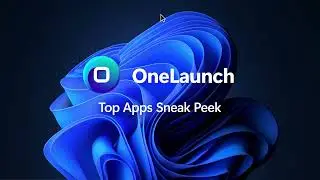 PREVIEW: OneLaunch Top Apps Windows 11 Edition