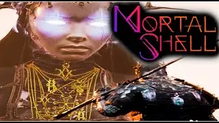 УБИЙЦА ДАРК СОУЛС? ДАВАЙ СМОТРЕТЬ! ★MORTAL SHELL★ Beta