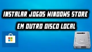 Como instalar jogos windows store em outro hd