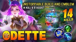 Odette Unstoppable Build and Emblem Build | Top Global Odette Gameplay ~ MLBB