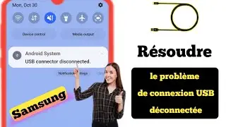 Résoudre le problème de connexion et de déconnexion du connecteur USB Samsung