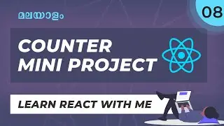 #8 | Live റീയാക്ട് കോഡിങ്  | No Experience Needed | REACT COUNTER PROJECT React Malayalam Tutorial