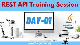 Rest API Live Training Session Day 01 | Rest API tutorial for beginners