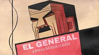 EL GENERAL Trailer