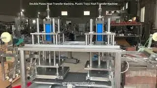 Double Plates Heat Transfer Machine,Plastic Trays heat transfer machine