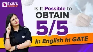 How to Score Full Marks in GATE English | GATE 2023 Preparation | BYJU'S GATE 