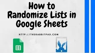 How to Randomize Lists in Google Sheets