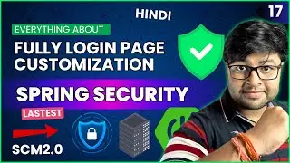 🔐 Customising Login page | Understanding full magic of customisation | SCM Project Spring Security