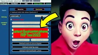 Qualcomm Phone FRP Unlock/Remove/Bypass Tool (2023)