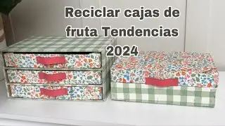 DIY Ideas sorprendentes para Reciclar cajas de fruta  / Tendencias 2024