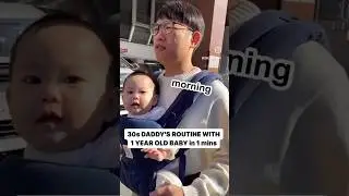 30s DADDY’S ROUTINE WITH 1 YEAR OLD BABY in 1 minutes