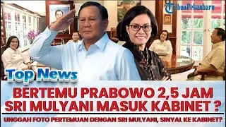 🔴 SINYAL SRI MULYANI MASUK KABINET PRABOWO ? Prabowo Unggah Foto Pertemuan dengan Menkeu Sri Mulyani