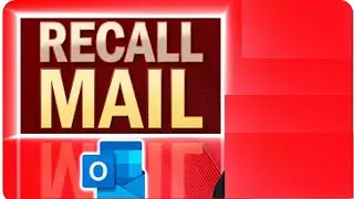 How to Recall Mail in Outlook | Undo Send Any Email