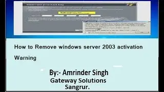 How to Disable activation Warning in Windows server 2003 | Gateway Solutions