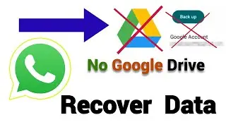 WhatsApp | recover deleted chats | Old data restore | No google drive