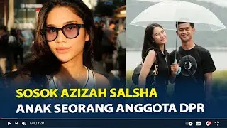 Sosok Azizah Salsha Istri Pratama Arhan Diduga Selingkuh, Anak Seorang Anggota DPR