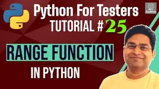 Python for Testers #25 - Range Function in Python | range() Explained