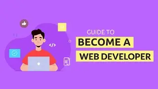 How to Become a Web Developer | Front-End Developer, Back-End Developer & Full Stack Developer