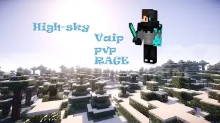 [High-sky]Начало вайпа,пвп,рейдж Данилы графа XD