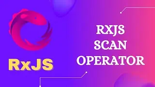 82. RxJS Scan Operator. Learn RxJS Transformation Scan Operator - RxJS.