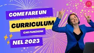 Come fare un curriculum nel 2023!