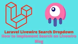 How to Implement Laravel Livewire Search Dropdown Example on Blog