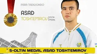 🇺🇿🥇 ASAD TOSHTEMIROV GALABA MUBORAK! 