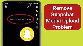 Remove Snapchat Media Upload Problem | Media Upload Showing In Snapchat (2024)